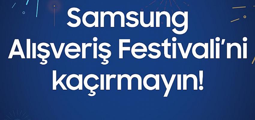 Samsung Alışveriş Festivali fırsatlarından faydalanmak için son günler!