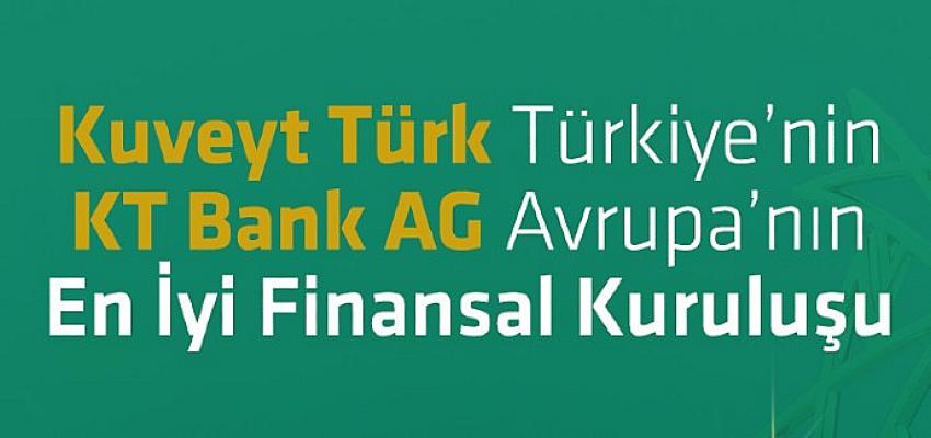 Kuveyt Türk’e ve KT Bank AG’ye en iyi finansal kuruluş ödülü