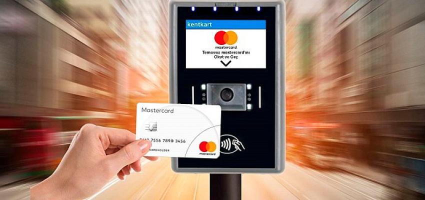 Mastercard sayesinde toplu taşımada hızlı, basit ve güvenli ödeme