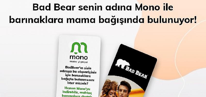 Bad Bear,  Patili Dostlara Mono App ile destek oluyor