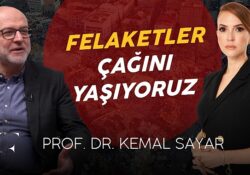 Simge Fıstıkoğlu Prof. De. Kemal Sayar İle Konuştu. “Felaketler Çağından Geçiyor”