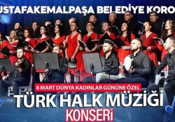 Mustafakemalpaşa'da 8 Mart Dünya Kadınlar Günü Konseri
