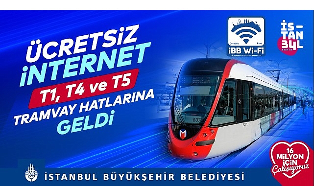 İBB’den tramvay hatlarına ücretsiz internet